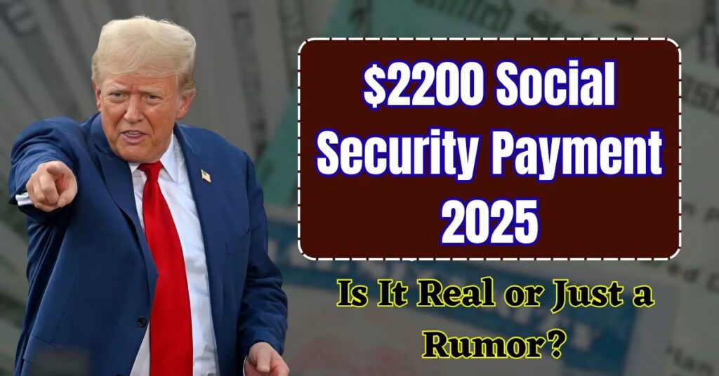 $2200 Social Security Payment 2025