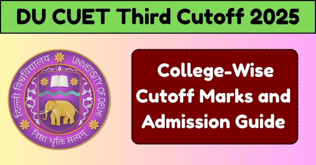 DU CUET Third Cutoff 2025
