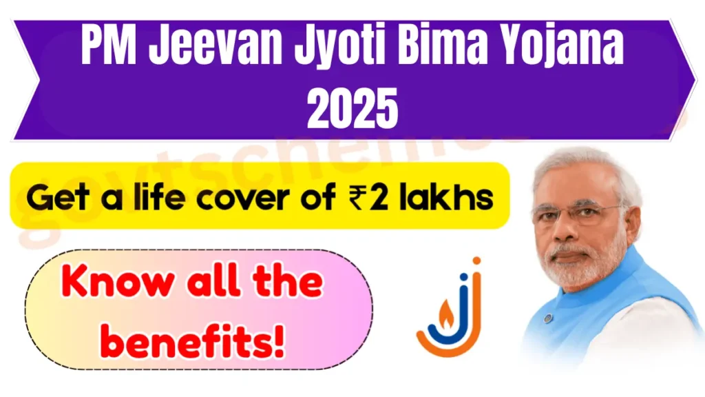 PM Jeevan Jyoti Bima Yojana 2025