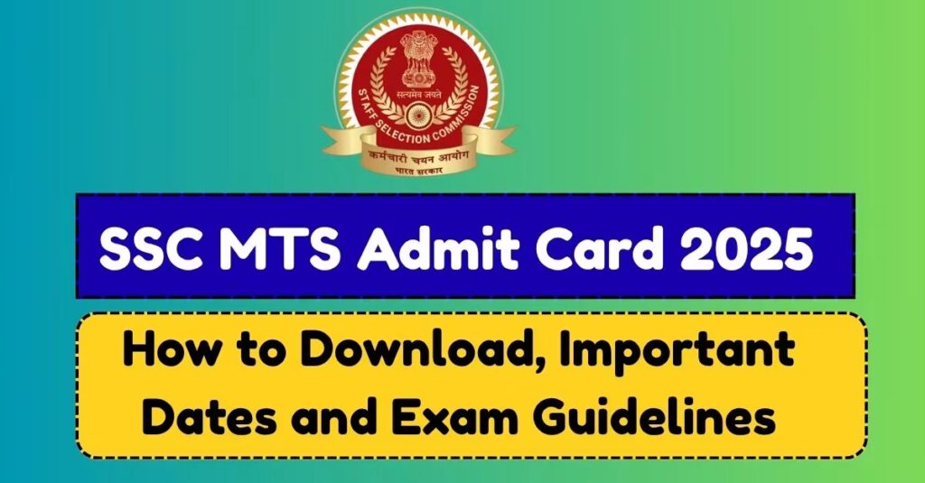 SSC MTS Admit Card 2025