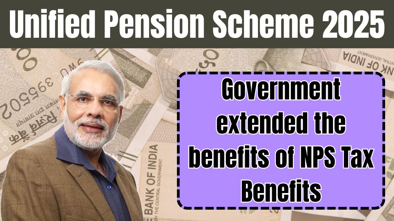 Unified Pension Scheme 2025