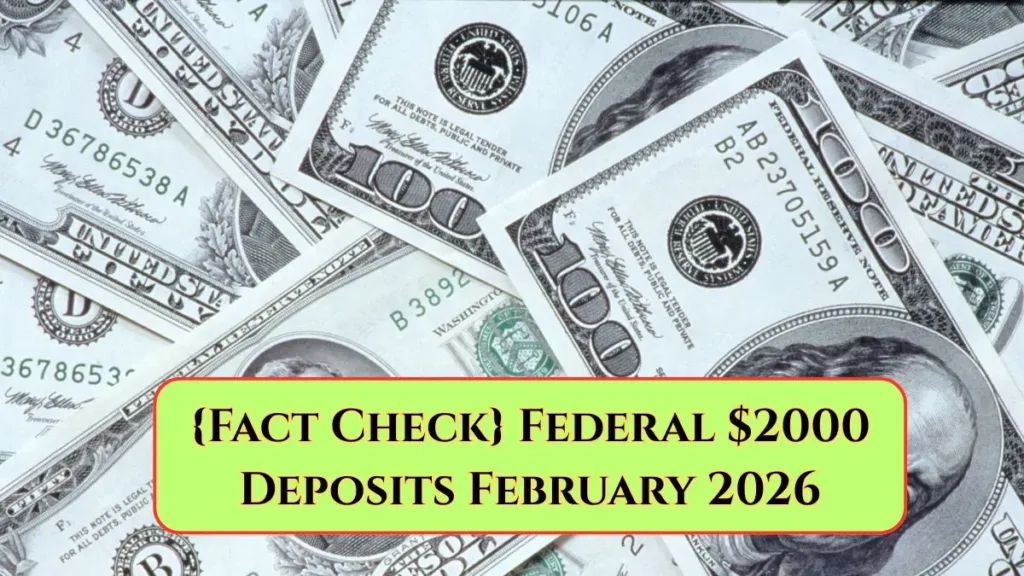 Federal $2000 Deposits February 2026