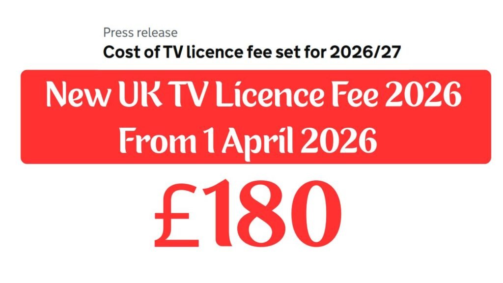 New UK TV Licence Fee 2026 From April 2026 – Check Full Cost, Payment Plans, Discounts & Who Gets It Free 1 New UK TV Licence Fee 2026 From April 2026