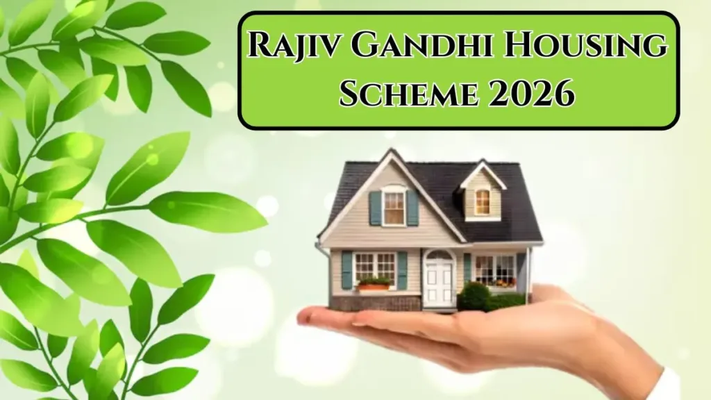 Rajiv Gandhi Housing Scheme 2026
