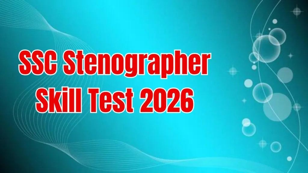 SSC Stenographer Skill Test 2026: Exam Dates Out for Grade C & D, Check Test Pattern Here