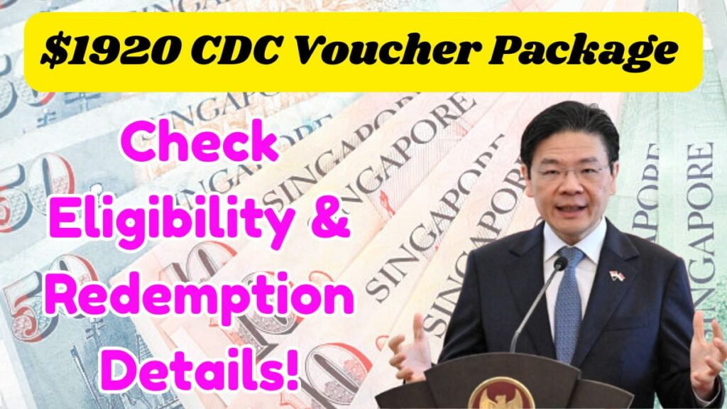 Singapores 1920 CDC Voucher Package Check Eligibility Redemption Details 1