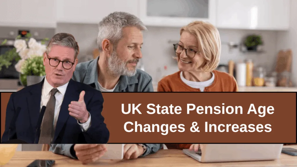 UK State Pension Age Changes & Increases