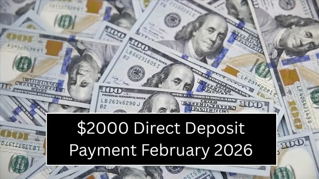 $2000 Direct Deposit Payment February 2026