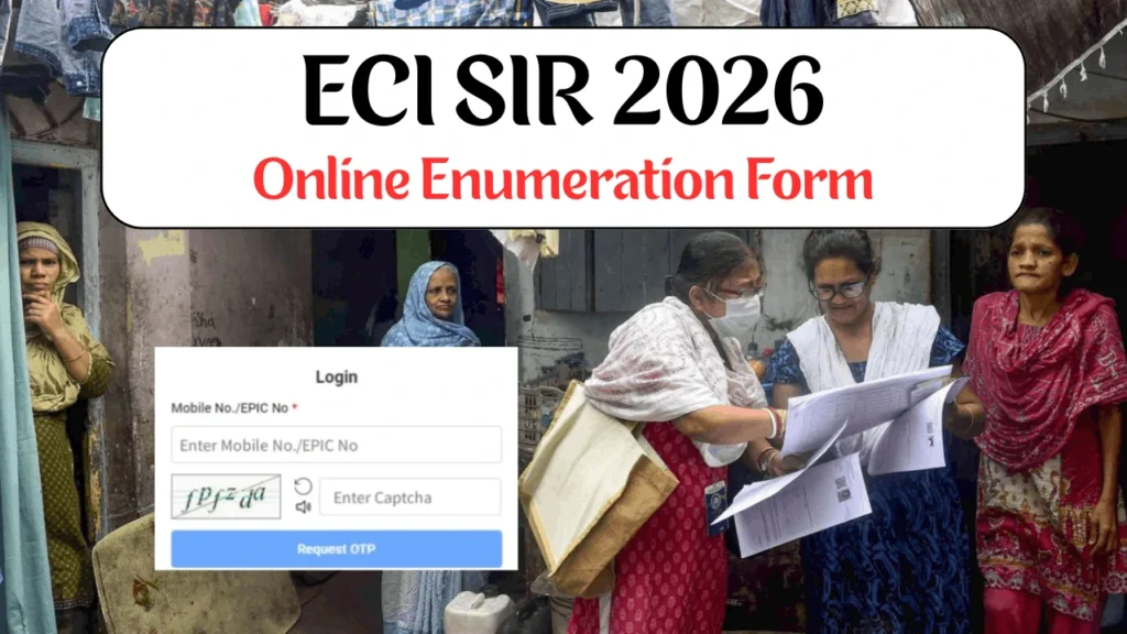 ECI SIR 2026 Online Enumeration Form: How to Fill & Submit? 1 ECI SIR 2026 Online Enumeration Form