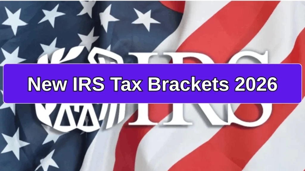 New IRS Tax Brackets 2026