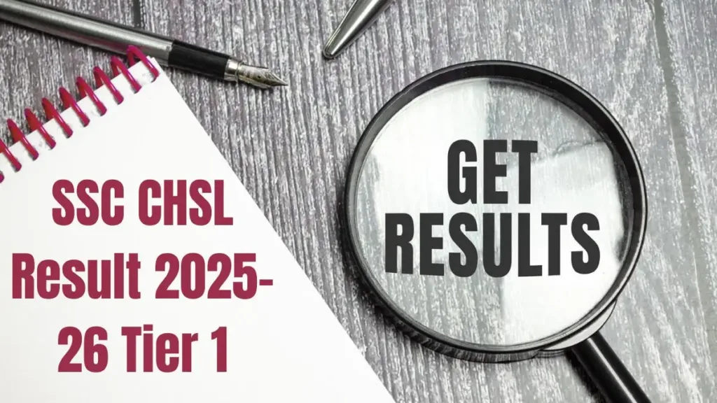 SSC CHSL Result 2025-26 Tier 1: Check Cut Off Marks & Merit List PDF @ssc.gov.in