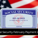 Social Security February Payment 2026: Who Gets Paid and What Beneficiaries Should Know?