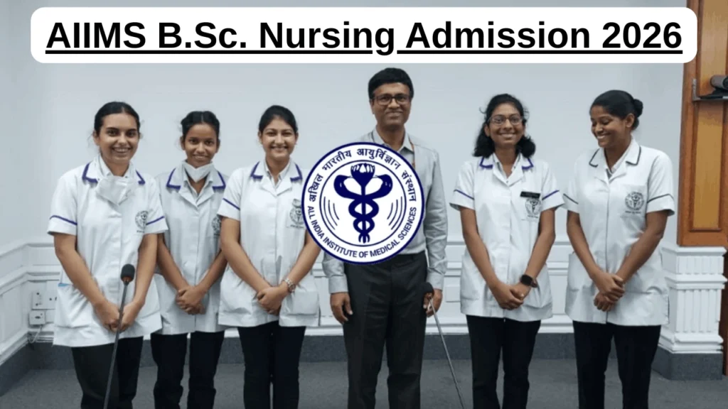 AIIMS B.Sc. Nursing Admission 2026 Dates, Fees & Steps 1 AIIMS B.Sc. Nursing Admission 2026