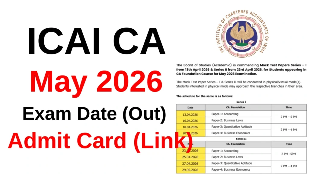 ICAI CA May 2026 Admit Card (Link) For Foundation, Inter & Final 1 ICAI CA May 2026