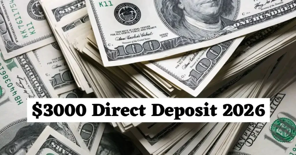 3000 Direct Deposit 2026