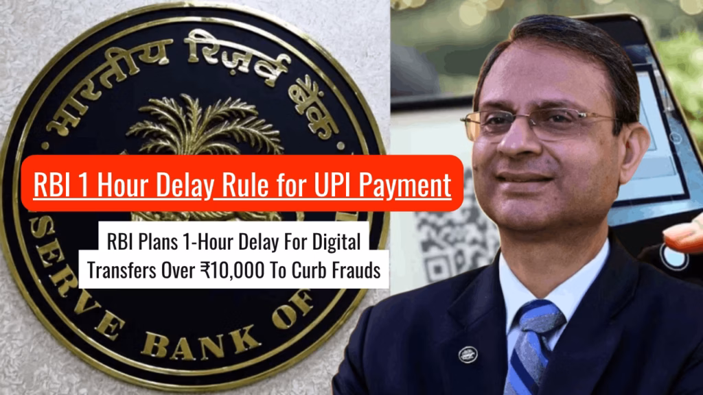 RBI 1 Hour Delay Rule for UPI Payment