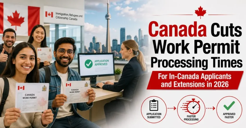Canada Cuts Work Permit Processing Times