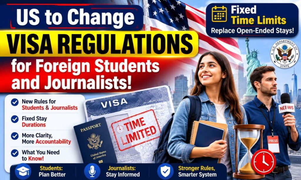 US Visa Regulations for Foreign Students and Journalists